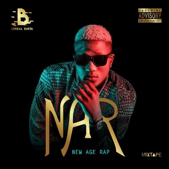 NAR (New Age Rap) by Lyrikal Busta