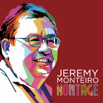 Montage by Jeremy Monteiro