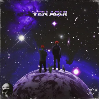 Ven Aqui by Zenodro