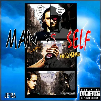 Man V Self by Je'ra