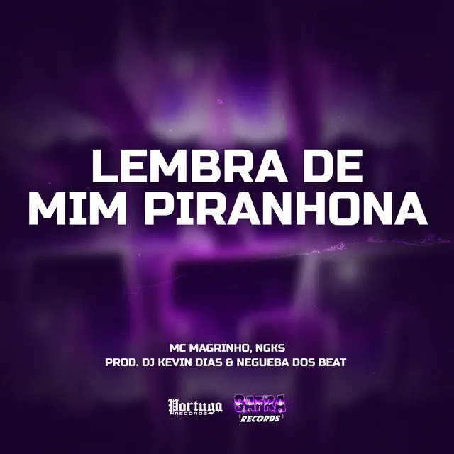 Lembra De Mim Piranhona