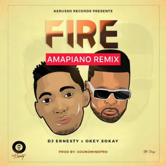 Fire (Amapiano Remix) by DJ Ernesty