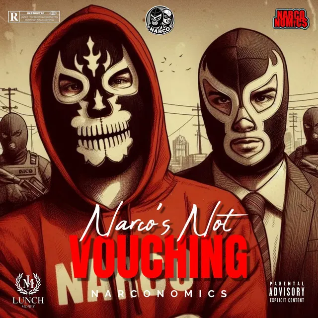 Narco's Not Vouching