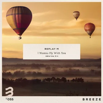 I Wanna Fly with You by Replay M