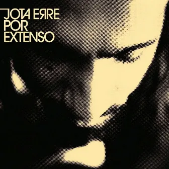 Jota Erre - por Extenso by Jota Erre