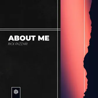 About Me by Rick Fazzari