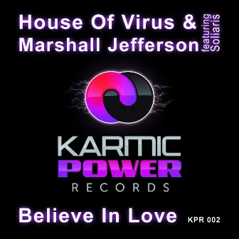 Believe in Love by House Of Virus