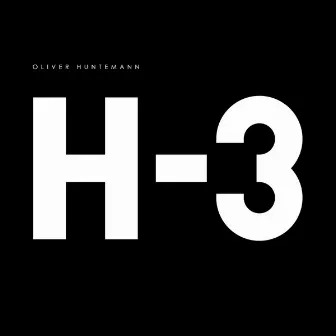 H-3 by Oliver Huntemann