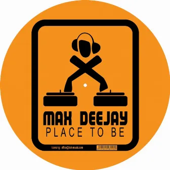 Place To Be & Disco Dromo by Max Deejay