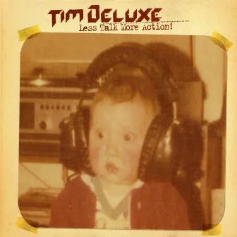 Less Talk More Action by Tim Deluxe