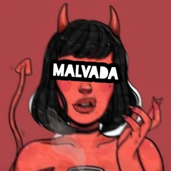 Malvada by MOB ADCM