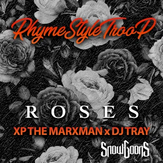 Roses by Xp The Marxman