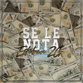 Se Le Nota by Esteban ZG