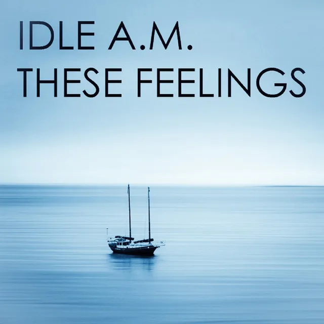 These Feelings - Original Mix