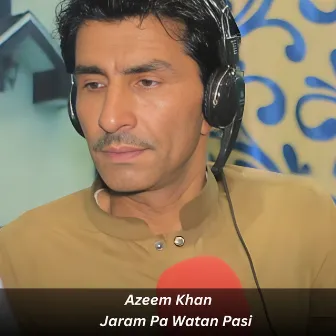 Jaram Pa Watan Pasi by Azeem Khan