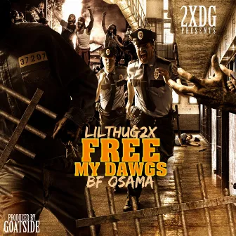 Free My Dawgs by lilthug2x