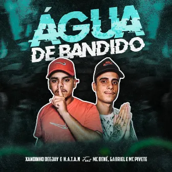 Água de Bandido by Xandinho Deejay