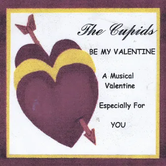 Be My Valentine by The Cupids