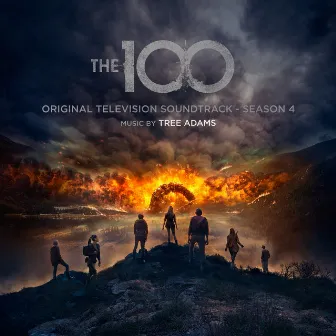 The 100: Season 4 (Original Television Soundtrack) by Tree Adams