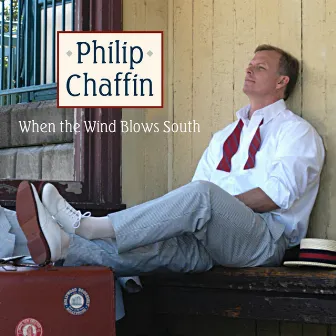 When the Wind Blows South by Philip Chaffin