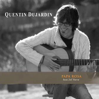 Papa Rosa (feat. Jef Neve) by Quentin Dujardin