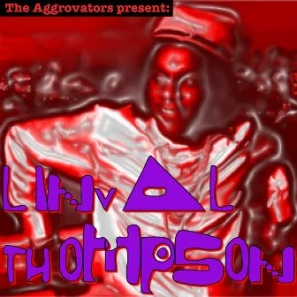 The Aggrovators Present: Linval Thompson by Linval Thompson