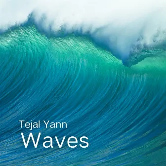 Waves (432 HZ) by Tejal Yann