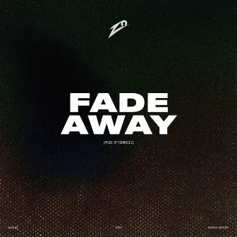 Fade Away by TheRealZo