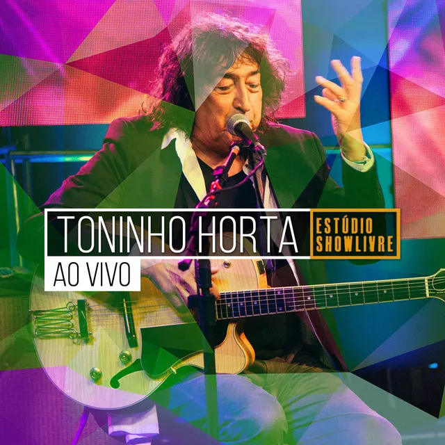 Toninho Horta no Estúdio Showlivre (Ao Vivo)