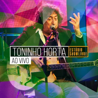 Toninho Horta no Estúdio Showlivre (Ao Vivo) by Toninho Horta