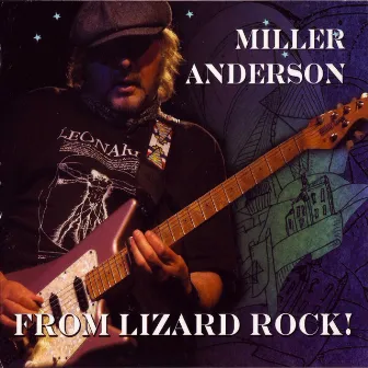 From Lizard Rock! (Live 2008) by Miller Anderson