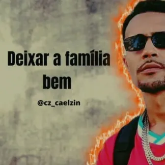 Deixar a Família Bem by CZ