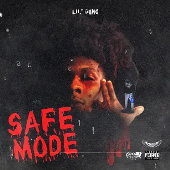 Safe Mode by Lil' Dunc