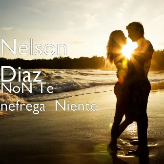 NoN Te nefrega Niente by Nelson Diaz