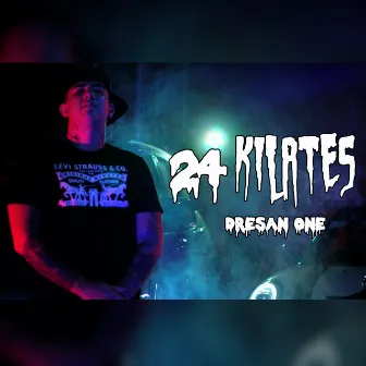 24 Kilates by Dresan one