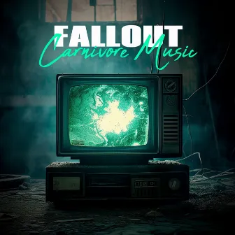 Fallout by Carnivore Music