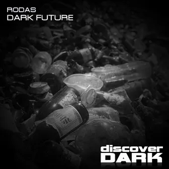 Dark Future by Rodas