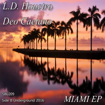 Miami EP by L.D. Houctro