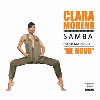 Samba Esquema Novo (De Novo) by Clara Moreno