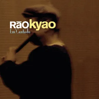 Em'Cantado by Rão Kyao