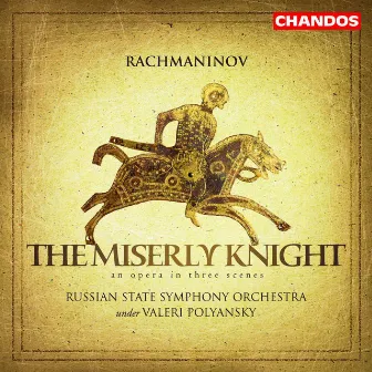 Rachmaninoff: The Miserly Knight by Andrei Baturkin