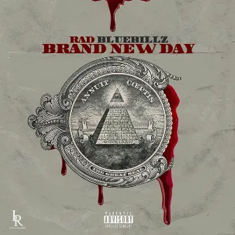 Brand New Day by Rad BlueBillz