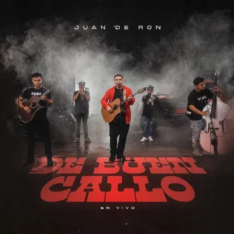 De Buen Callo (En Vivo) by Juan De Ron