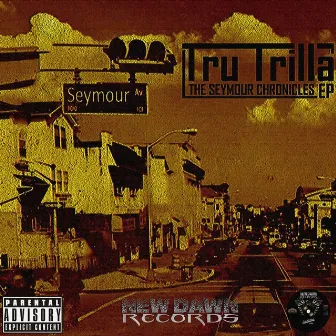 The Seymour Chronicles by Tru Trilla