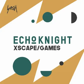 Xscape/Games by Echo Knight