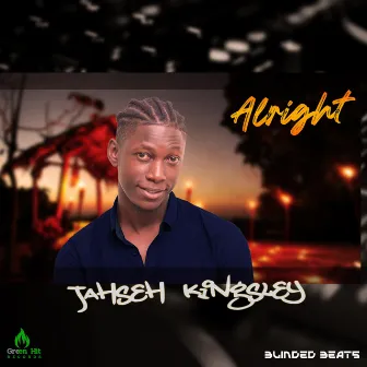 Alright by Jahseh Kingsley