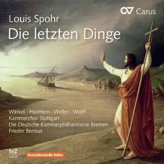 Louis Spohr: Die letzten Dinge by Konstantin Wolff