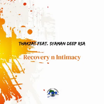 Recovery N Intimacy by Thakzat