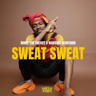 Sweat Sweat by Mikel The Energy