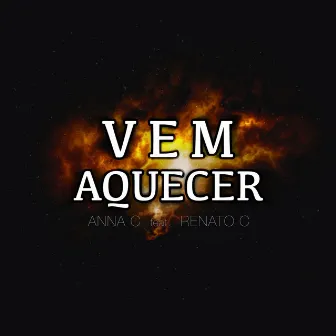 Vem Aquecer by Anna C